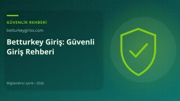 Betturkey Giriş: Güvenli Giriş Rehberi görseli