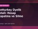 Betturkey Üyelik İptali: Hesap Kapatma ve Silme kapak görseli