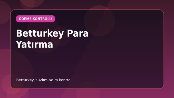 Betturkey Para Yatırma kapak görseli