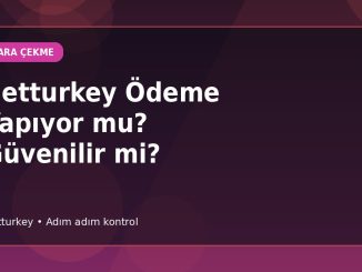 Betturkey Ödeme Yapıyor mu? Güvenilir mi? kapak görseli