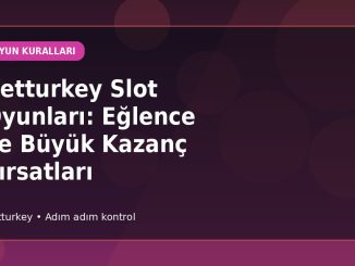 Betturkey Slot Oyunları: Eğlence ve Büyük Kazanç Fırsatları kapak görseli